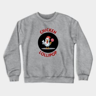 Chicken Lollipop | Funny Chicken Pun Crewneck Sweatshirt